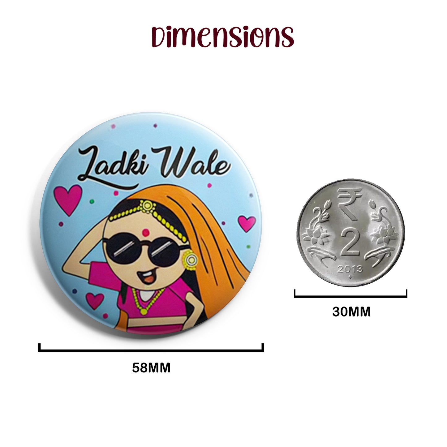 Ladki Wale | Wedding Badges | Size - 58mm