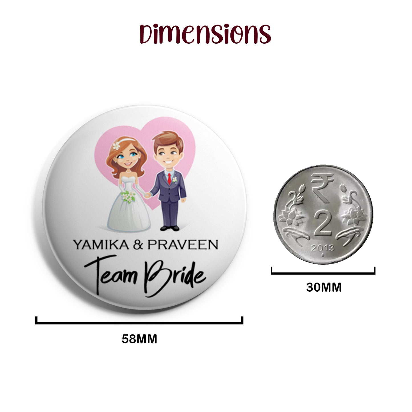 Team Bride | Wedding Badges | Size - 58mm