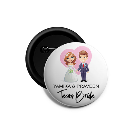 Team Bride | Wedding Badges | Size - 58mm