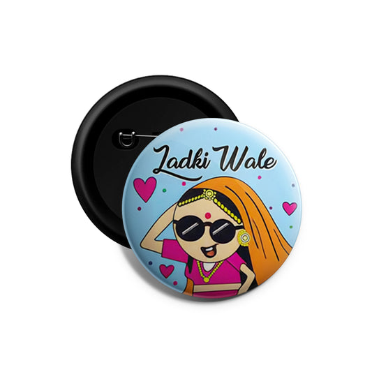 Ladki Wale | Wedding Badges | Size - 58mm